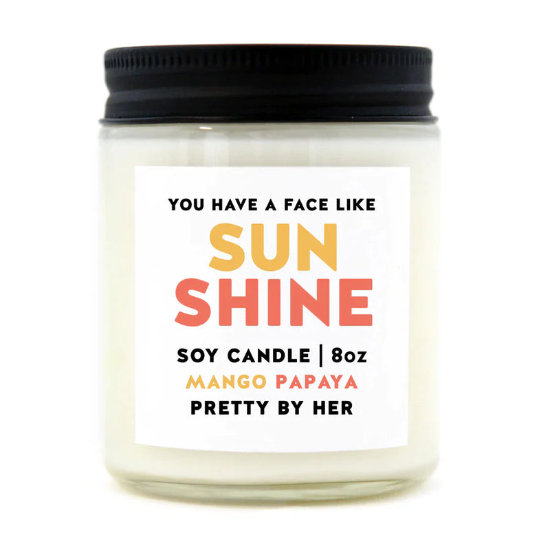 "You Have a Face Like Sunshine" 8oz Soy Candle