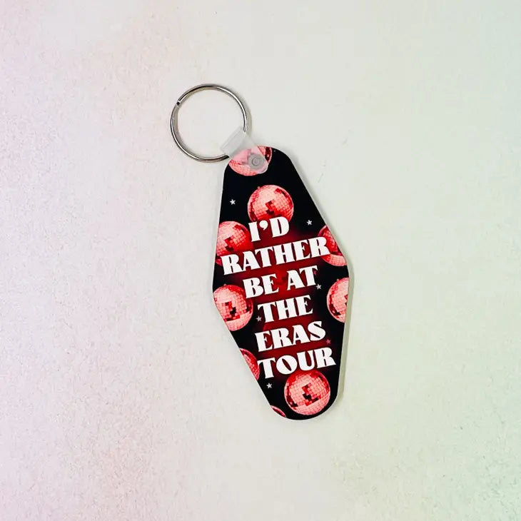 "I'd Rather Be At The Eras Tour" Motel Keychain