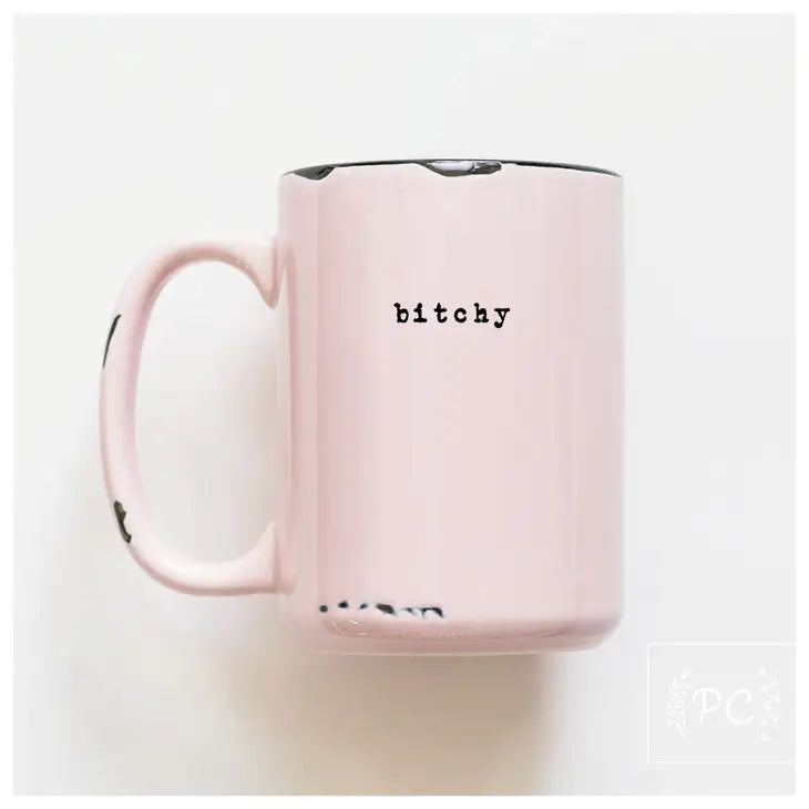 "Bitchy" 15oz Mug (Pink)
