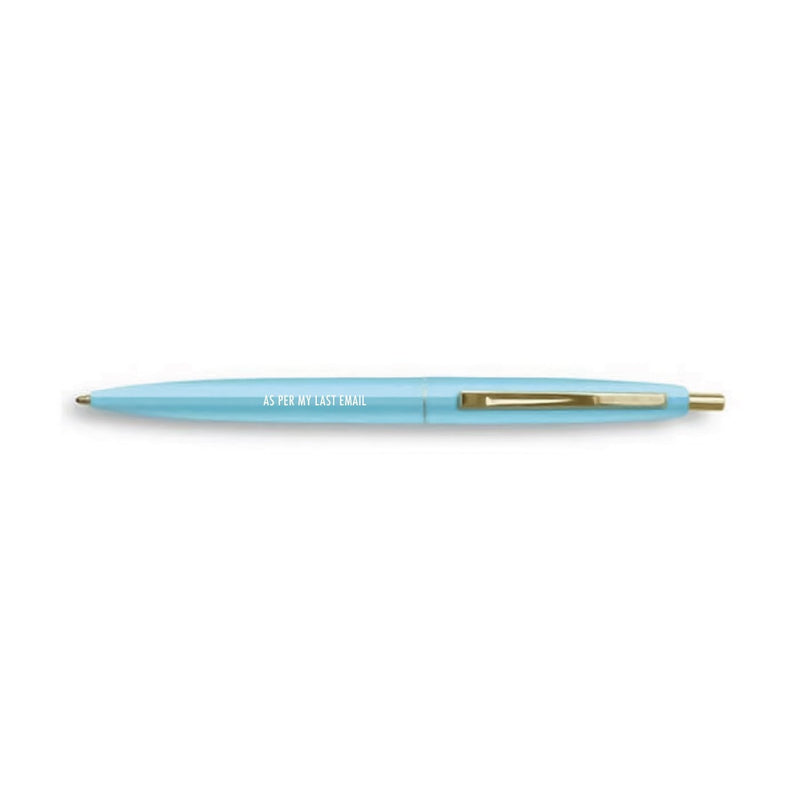 "As Per My Last Email" Pen