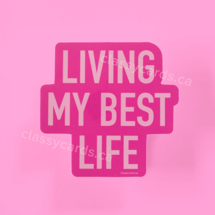 "Living My Best Life" Vinyl Sticker