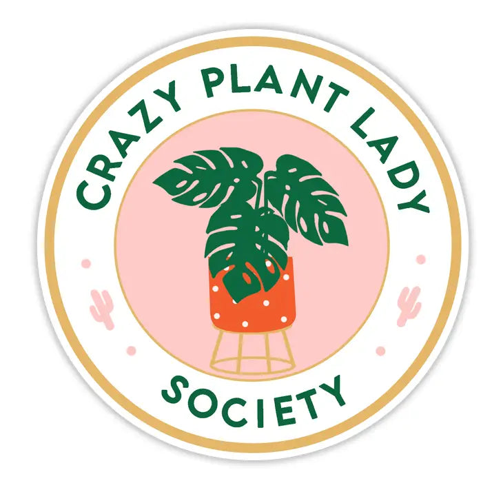Crazy Plant Lady Society Vinyl Sticker