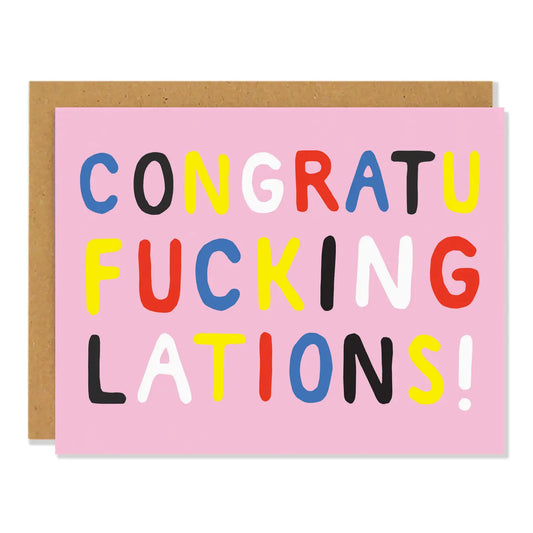 "Congratufuckinglations" Congratulations Card