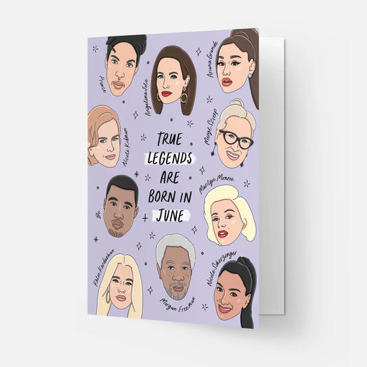 "True Legends are Born in June" Birthday Card