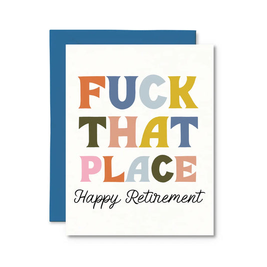 *Canadian Brand* | "Fuck That Place" Retirement Card