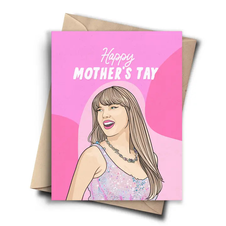 "Happy Mother's Tay" Taylor Swift Mother's Day Card