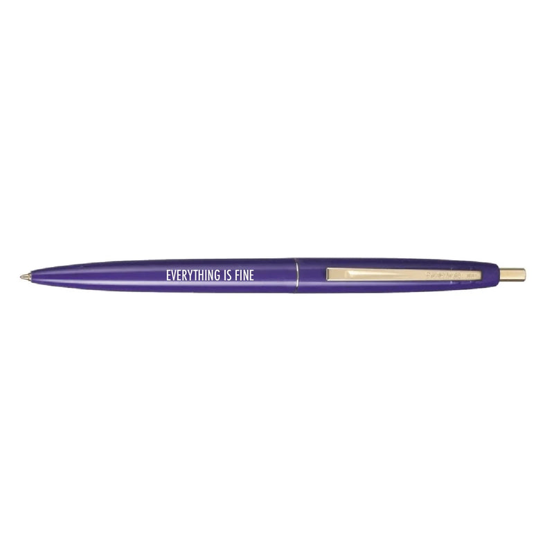 "Everything Is Fine" Pen