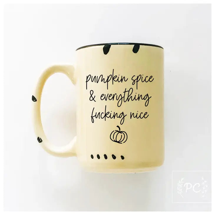 "Pumpkin Spice & Everything Fucking Nice" 15oz Mug (Yellow)
