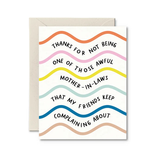 *Canadian Brand* | "Thanks For Not Being One of Those Awful MIL's" Mother's Day Card