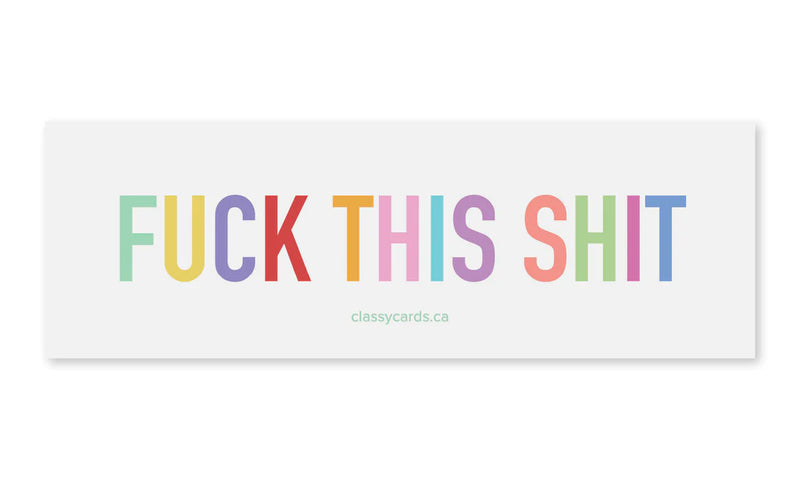 "Fuck This Shit" Car Magnet