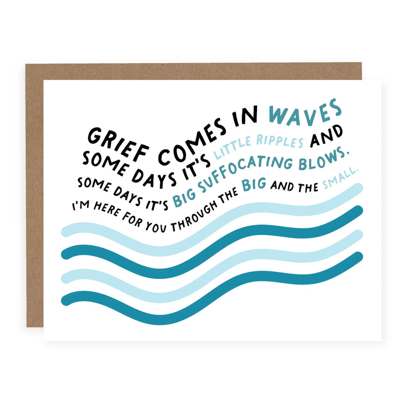 "Grief Comes in Waves . . " | Empathy / Sympathy Card