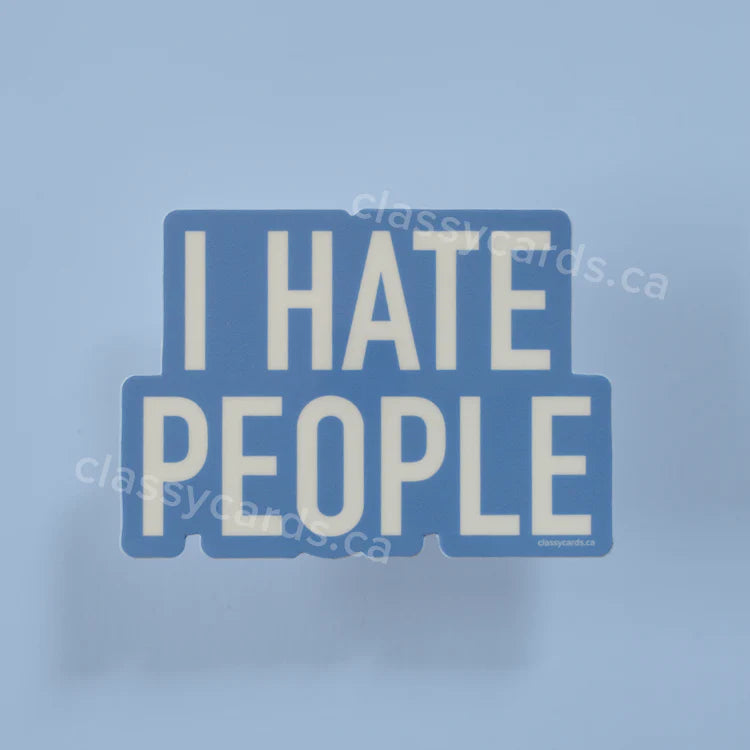 "I Hate People" Vinyl Sticker