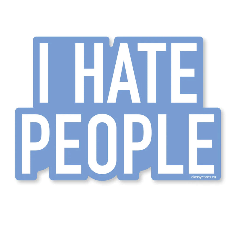 "I Hate People" Vinyl Sticker