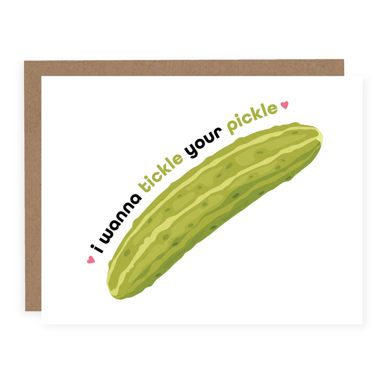 "I Wanna Tickle Your Pickle" Love / Anniversary Card