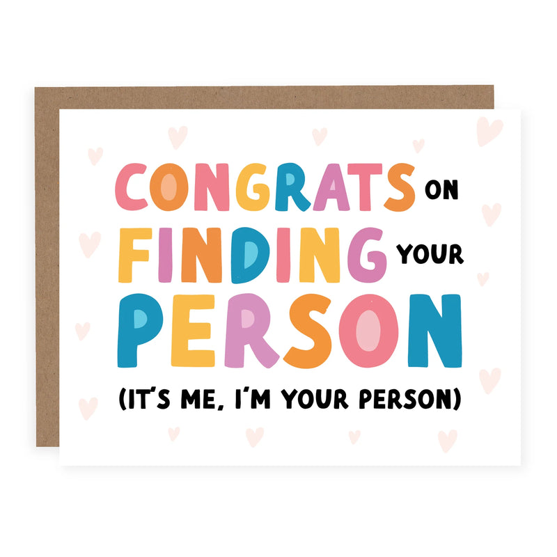 "Congrats On Finding Your Person (It's Me, I'm Your Person)" Love/Anniversary Card