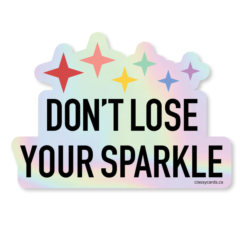 "Don't Lose Your Sparkle" Vinyl Sticker