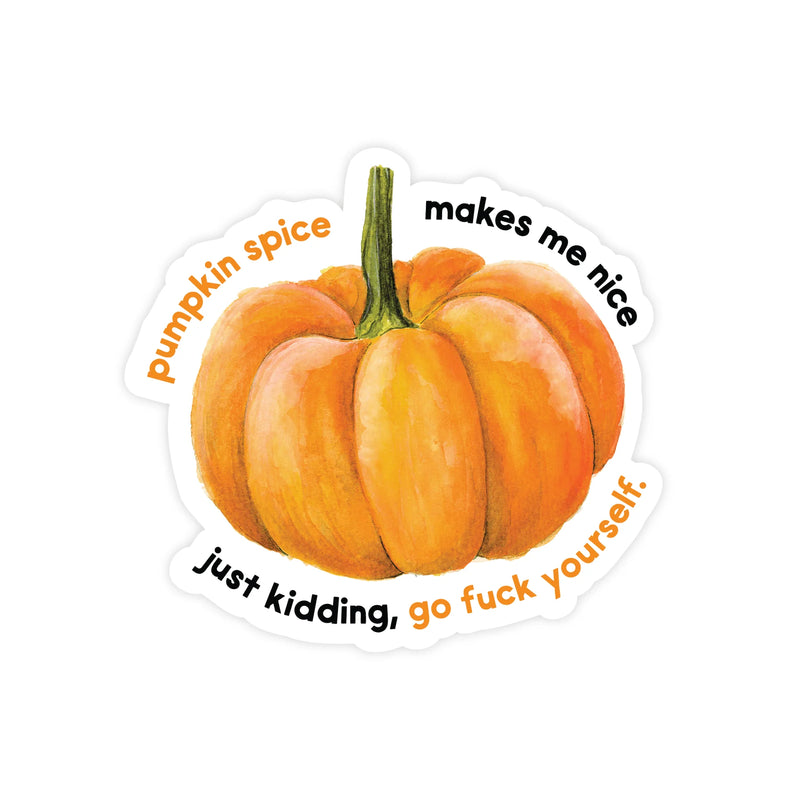 "Pumpkin Spice Makes Me Nice" Vinyl Sticker