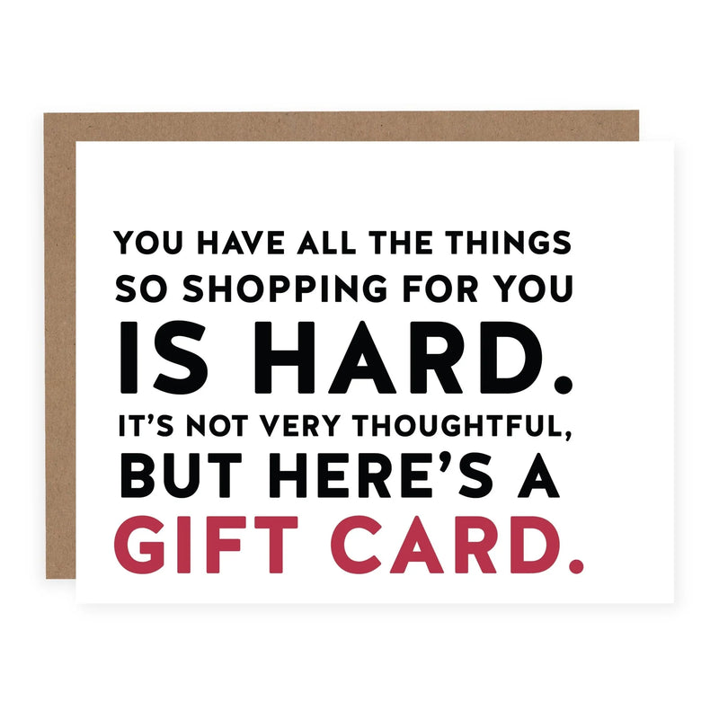 "Shopping For You Is Hard. Here's a Gift Card." Holiday Card