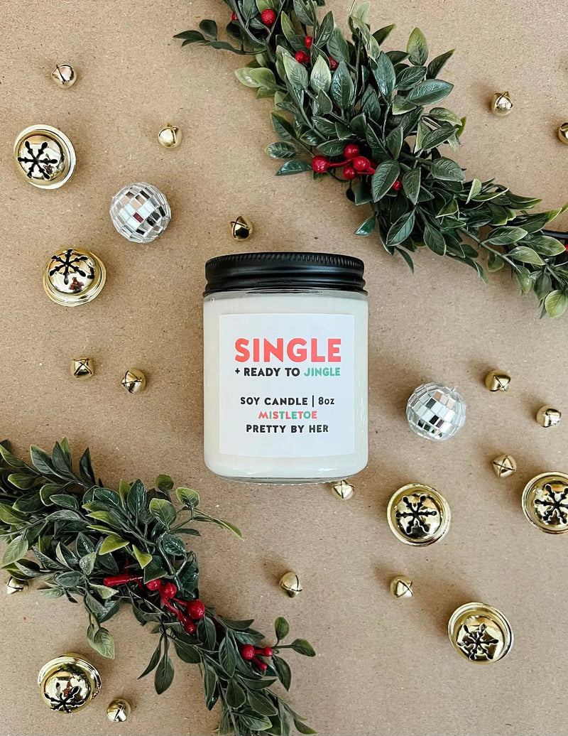 "Single + Ready To Jingle" 8oz Soy Wax Candle