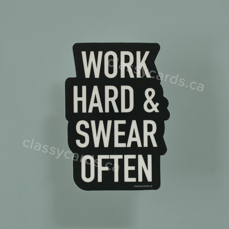 "Work Hard & Swear Often" Vinyl Sticker