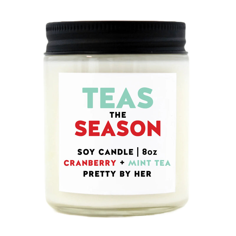 "Teas The Season" 8oz Soy Wax Candle