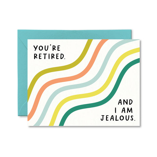 *Canadian Brand* | "You Are Retired. And I Am Jealous." Retirement Card