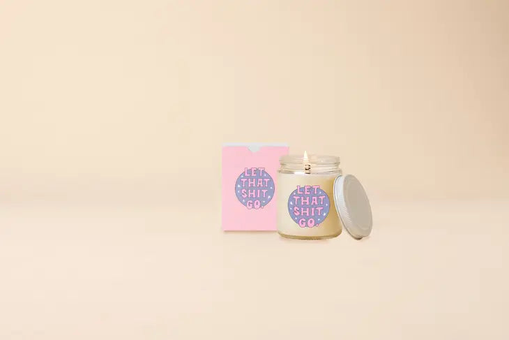 "Let That Shit Go" 8oz Soy Candle || Peach, Fig, Sea Salt & Amber