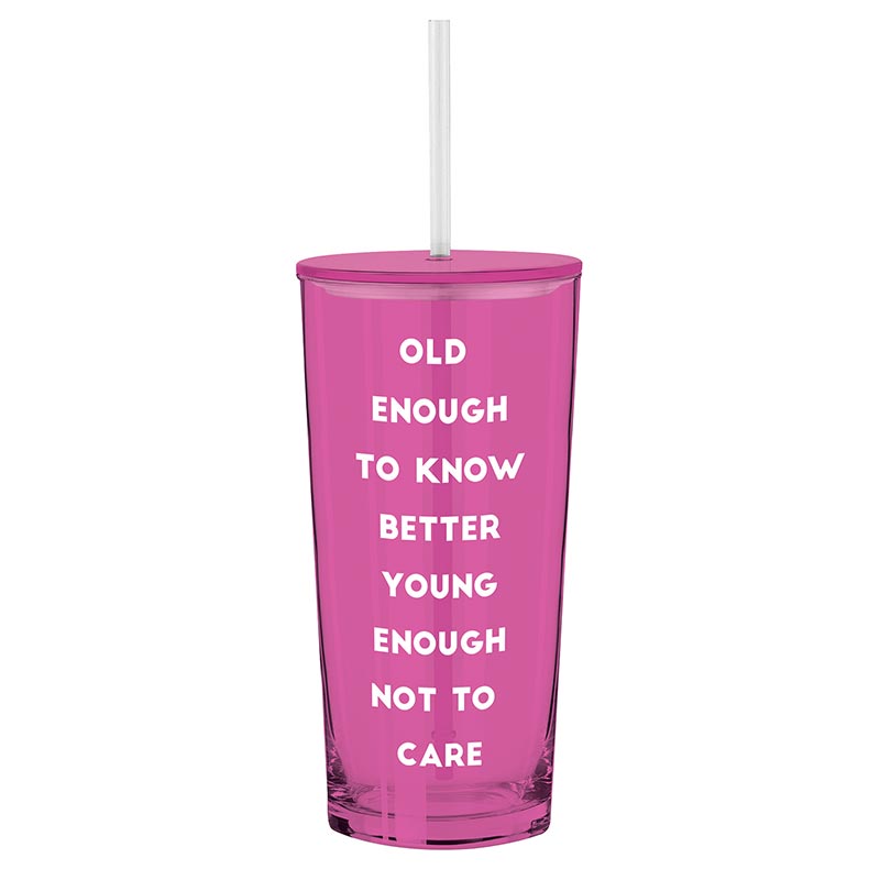 "Old Enough to Know Better . . " Glass Tumbler w/ Straw