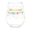 "Sometimes Nice / Sometimes Naughty" 30oz Stemless Wine Glass