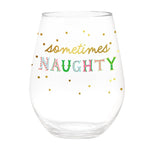 "Sometimes Nice / Sometimes Naughty" 30oz Stemless Wine Glass