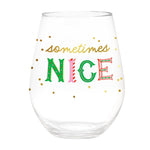 "Sometimes Nice / Sometimes Naughty" 30oz Stemless Wine Glass