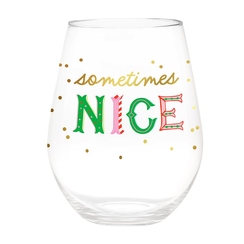 "Sometimes Nice / Sometimes Naughty" 30oz Stemless Wine Glass