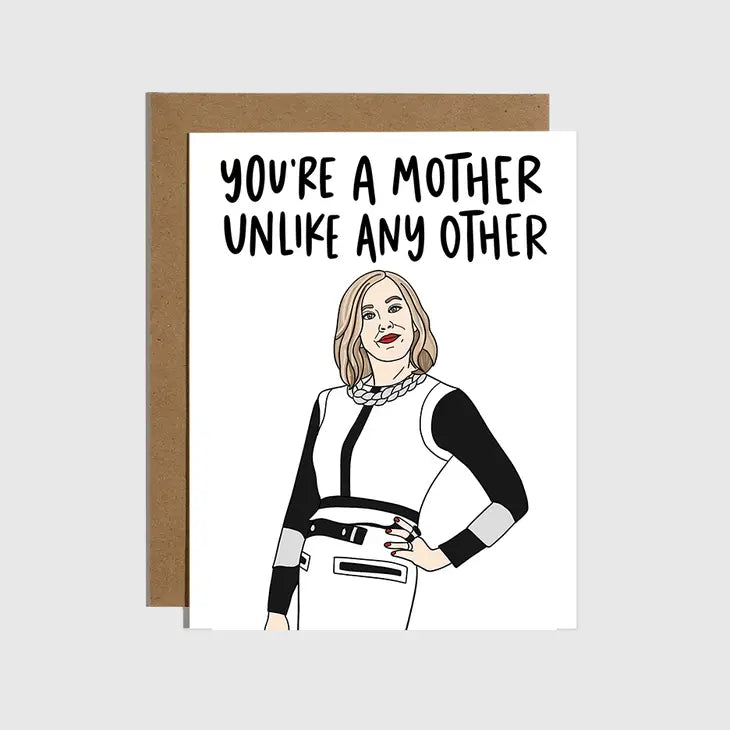 Moira Rose || "You're a Mother Unlike Any Other" Mother's Day Card