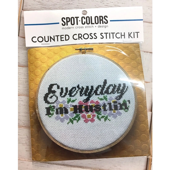 "Every Day I'm Hustlin'" Cross Stitch Kit