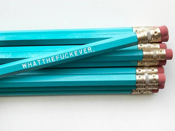 "Whatthefuckever" Pencil