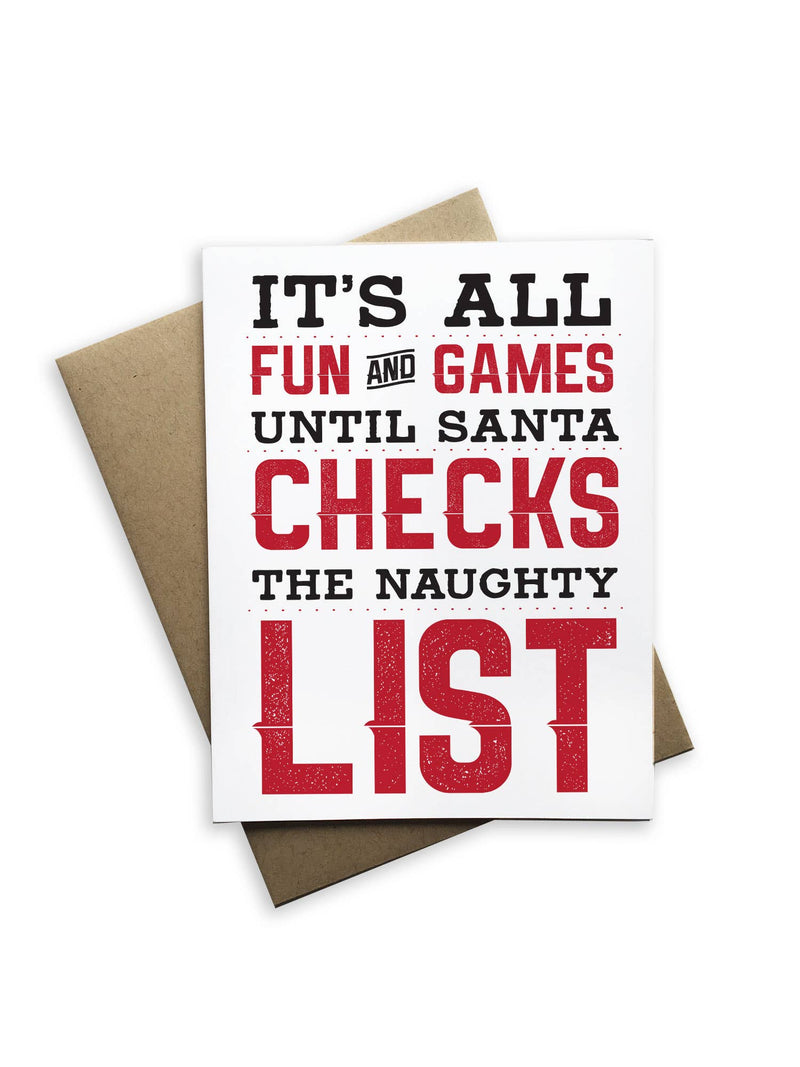 “It's All Fun & Games Until Santa Checks The Naughty List" Holiday Card