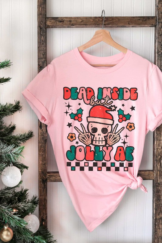 "Dead Inside But Jolly AF" Unisex Graphic T-Shirt (Plus Size - Pink)