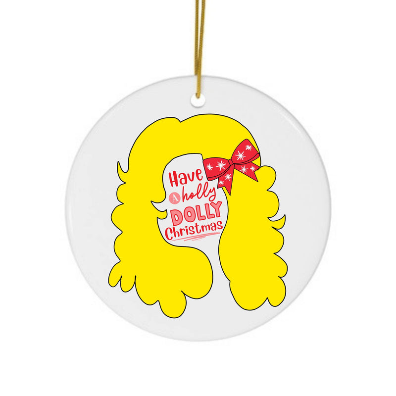"Have a Holly Dolly Christmas" Ornament