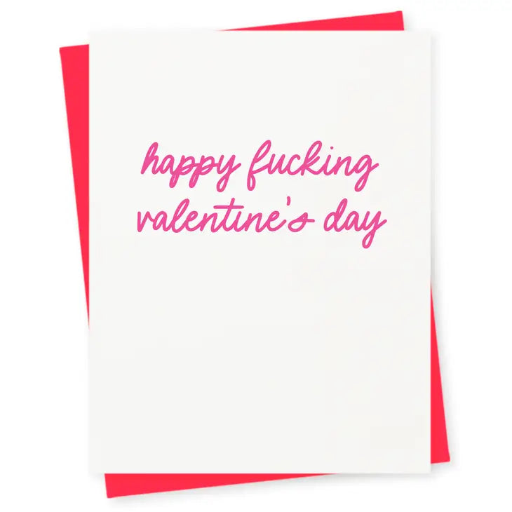 "Happy Fucking Valentine's Day" Valentine's Day / Love Card