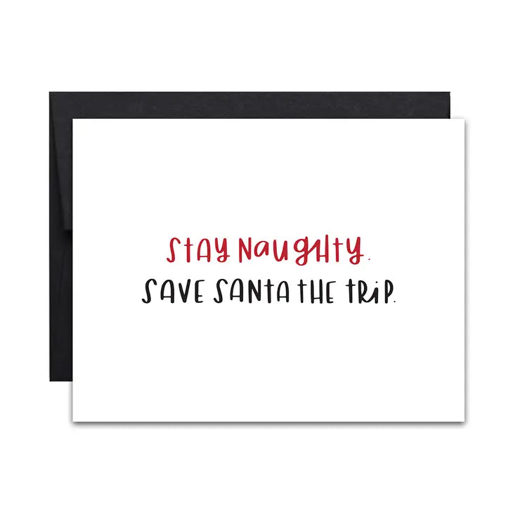 "Stay Naughty . . " Holiday Card