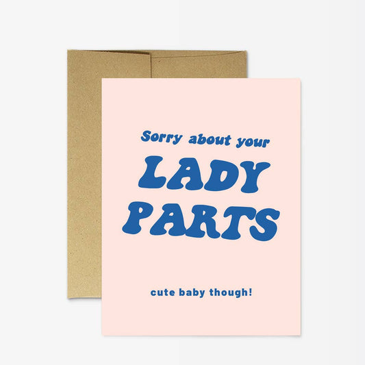 "Sorry About Your Lady Parts. Cute Baby Though!" New Baby Card