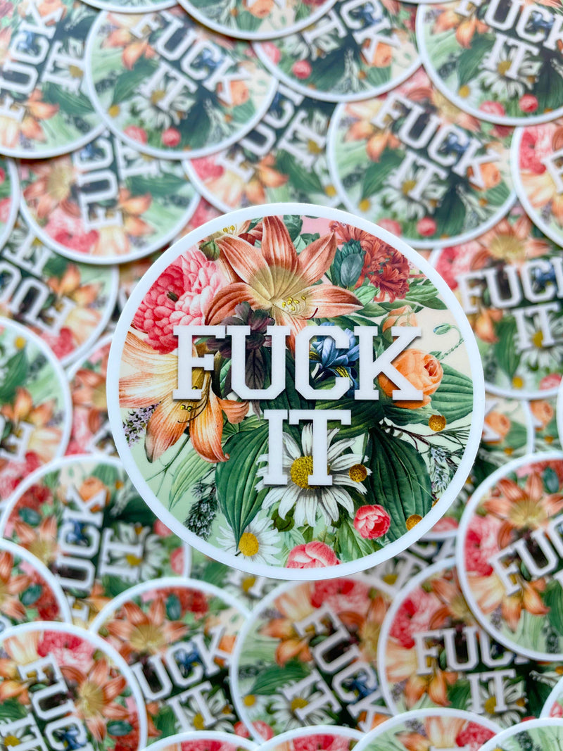 "Fuck It" Sticker