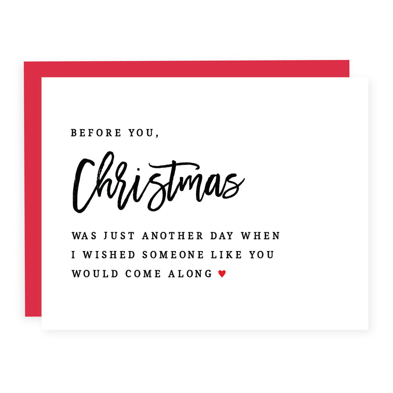 "Before You, Christmas Was Just Another Day" Holiday Love Card