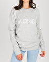 Brunette The Label || "Blonde" || Crewneck Sweatshirt (Pebble Grey)
