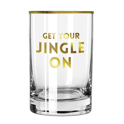 "Get Your Jingle On" 13.5oz Rocks Glass