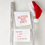 "Better Not Pout" Thirsty Boy Towel