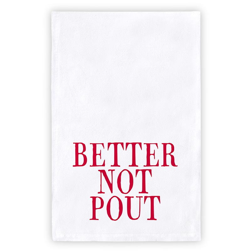 "Better Not Pout" Thirsty Boy Towel