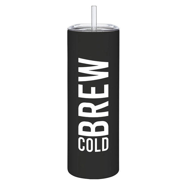 "Cold Brew" Skinny Tumbler w/ Straw
