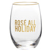 "Rosé All Holiday" 17oz Stemless Wine Glass