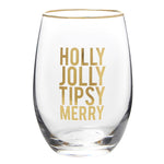 "Holly Jolly Tipsy Merry" 17oz Stemless Wine Glass